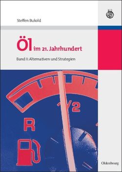 Öl im 21. Jahrhundert – Band II von Bukold,  Steffen