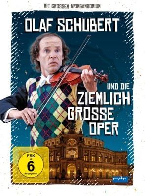 Olaf Schubert und die ziemlich grosse Oper von Schubert,  Olaf