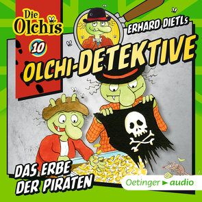 Olchi-Detektive 10. Das Erbe der Piraten von Bach,  Patrick, Dietl,  Erhard, Eschmann,  Tina, Frass,  Wolf, Gleisner,  Mathilde, Iland-Olschewski,  Barbara, Kirchberger,  Stephanie, Langer,  Markus, Michaelis,  Eva, Möller,  Kai Henrik, Pappert,  Christine, Schöne,  Christoph, Weis,  Peter