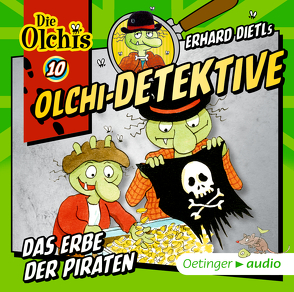 Olchi-Detektive 10. Das Erbe der Piraten von Bach,  Patrick, Dietl,  Erhard, Dittrich,  Benjamin, Eschmann,  Tina, Frass,  Wolf, Gleissner,  Mathilde, Gustavus,  Frank, Iland-Olschewski,  Barbara, Langer,  Markus, Möller,  Kai Henrik, Pappert,  Christine, Weis,  Peter