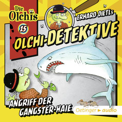 Olchi-Detektive 15. Angriff der Gangster-Haie von Bach,  Patrick, Dietl,  Erhard, Fraass,  Wolf, Geke,  Tanja, Iland-Olschewski,  Barbara, Kirchberger,  Stephanie, Langer,  Markus, Michalis,  Eva, Möller,  Kai Henrik, Pappert,  Christine, Schöne,  Christoph, Weis,  Peter, Wendland,  Jens, Ziesmer,  Santiago