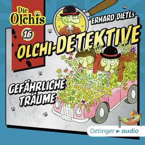 Olchi-Detektive 16. Gefährliche Träume von Arnold,  Monty, Bach,  Patrick, Bernhardt,  Marianne, Dietl,  Erhard, Doll,  Lotta, Fraass,  Wolf, Graudus,  Konstantin, Iland-Olschewski,  Barbara, Kirchberger,  Peter, Kirchberger,  Stephanie, Langer,  Markus, Michalis,  Eva, Pappert,  Christine, Schöne,  Christoph, Stark,  Christian, Thormann,  Jürgen, Weis,  Peter