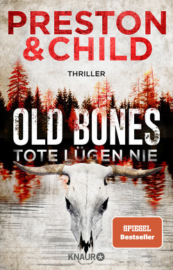 Old Bones – Tote lügen nie von Benthack,  Michael, Child,  Lincoln, Preston,  Douglas