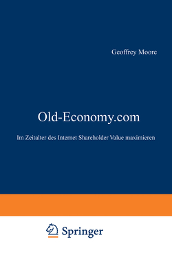 Old-Economy.com von Moore,  Geoffrey A.