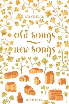 Old Songs – New Songs von Fürstenau,  Rita