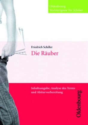 Oldenbourg Textnavigator für Schüler / Die Räuber von Rustemeyer,  Frank, Schiller,  Friedrich von