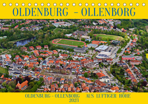 OLDENBURG OLLENBORG (Tischkalender 2023 DIN A5 quer) von BRA- Ostseefotograf ROLF BRAUN,  RO-