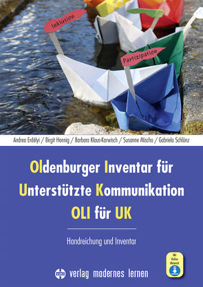 Oldenburger Inventar für Unterstützte Kommunikation – OLI für UK von Erdélyi,  Andrea, Hennig,  Birgit, Klaus-Karwisch,  Barbara, Mischo,  Susanne, Schlünz,  Gabriela