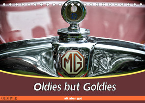 Oldies but Goldies – Oldtimer, Alt aber Gut (Tischkalender 2022 DIN A5 quer) von Metternich,  Doris