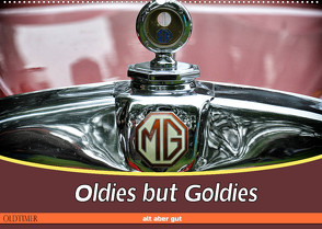 Oldies but Goldies – Oldtimer, Alt aber Gut (Wandkalender 2022 DIN A2 quer) von Metternich,  Doris