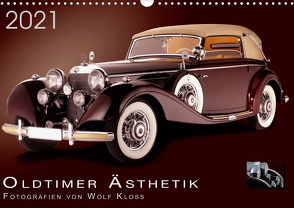 Oldtimer Ästhetik – Fotografien von Wolf Kloss (Wandkalender 2021 DIN A3 quer) von Kloss,  Wolf