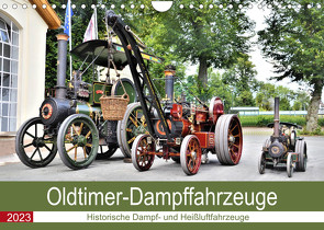 Oldtimer-Dampffahrzeuge. Historische Dampf- und Heißluftfahrzeuge (Wandkalender 2023 DIN A4 quer) von Klünder,  Günther