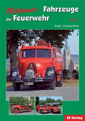 Oldtimer-Fahrzeuge der Feuerwehr von Johanßen,  Axel