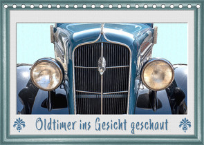 Oldtimer ins Gesicht geschaut (Tischkalender 2022 DIN A5 quer) von Gödecke,  Dieter