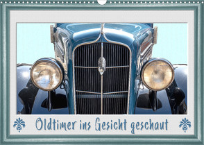 Oldtimer ins Gesicht geschaut (Wandkalender 2022 DIN A3 quer) von Gödecke,  Dieter