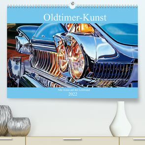 Oldtimer-Kunst – Alte Autos auf der Leinwand (Premium, hochwertiger DIN A2 Wandkalender 2022, Kunstdruck in Hochglanz) von von Loewis of Menar,  Henning