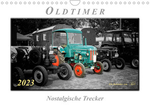 Oldtimer – nostalgische Trecker (Wandkalender 2023 DIN A4 quer) von Roder,  Peter