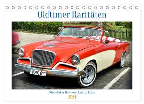 Oldtimer Raritäten – Studebaker Hawk und Lark in Kuba (Tischkalender 2024 DIN A5 quer), CALVENDO Monatskalender von von Loewis of Menar,  Henning