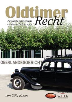 Oldtimer-Recht von Bur,  Bettina, Knoop,  Götz, Thelen,  Reinhold, Walter,  Cornelia, Wissmann,  Matthias