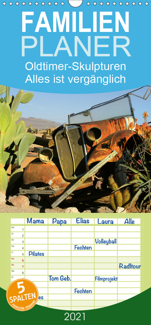 Oldtimer-Skulpturen – Alles ist vergänglich – Familienplaner hoch (Wandkalender 2021 , 21 cm x 45 cm, hoch) von Müller,  Erika