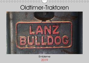 Oldtimer Traktoren – Embleme (Wandkalender 2019 DIN A4 quer) von Ehrentraut,  Dirk