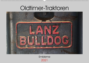 Oldtimer Traktoren – Embleme (Wandkalender 2021 DIN A2 quer) von Ehrentraut,  Dirk