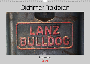 Oldtimer Traktoren – Embleme (Wandkalender 2021 DIN A3 quer) von Ehrentraut,  Dirk