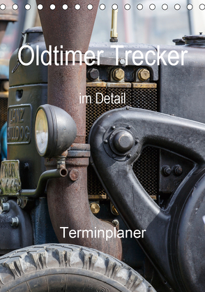 Oldtimer Trecker im Detail (Tischkalender 2020 DIN A5 hoch) von Poetsch,  Rolf