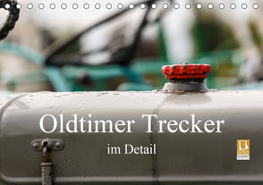 Oldtimer Trecker im Detail (Tischkalender 2021 DIN A5 quer) von Poetsch,  Rolf