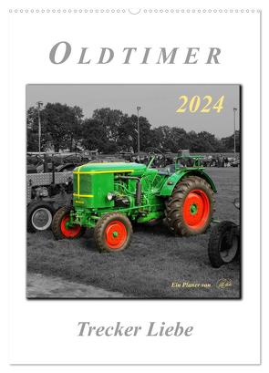 Oldtimer – Trecker Liebe (Wandkalender 2024 DIN A2 hoch), CALVENDO Monatskalender von Roder,  Peter