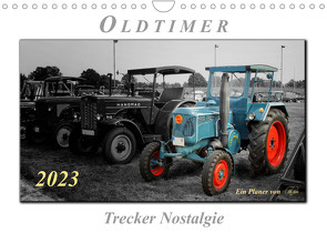 Oldtimer – Trecker Nostalgie (Wandkalender 2023 DIN A4 quer) von Roder,  Peter