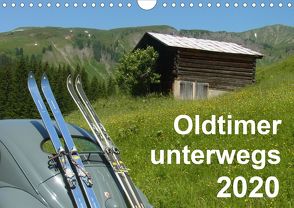 Oldtimer unterwegs – Mobile Raritäten auf Tour (Wandkalender 2020 DIN A4 quer) von freshmademedia