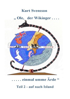 Ole – der Wikinger – Teil 2 – einmal umme Ärde – auf nach Island von Svensson,  Kurt