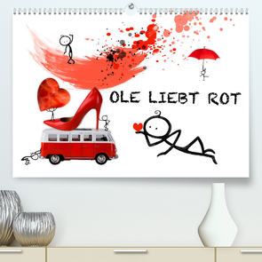 OLE LIEBT ROT (Premium, hochwertiger DIN A2 Wandkalender 2022, Kunstdruck in Hochglanz) von Kraetschmer,  Marion