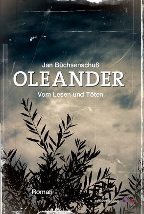 Oleander von Büchsenschuß,  Jan