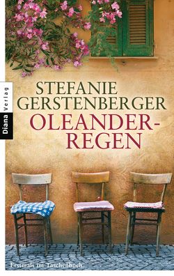 Oleanderregen von Gerstenberger,  Stefanie