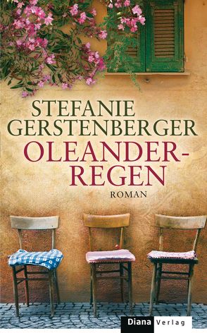 Oleanderregen von Gerstenberger,  Stefanie