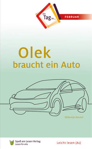 Olek braucht ein Auto von Laug-Woldringh,  Joachim, Spass am Lesen Verlag, Steutel,  Willemijn