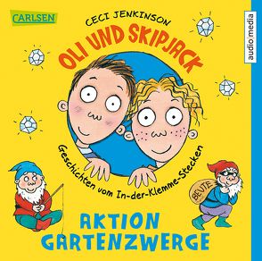 Oli und Skipjack – Aktion Gartenzwerge von Haefs,  Gabriele, Jenkinson,  Ceci, Raspe,  Johannes