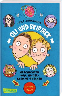 Oli und Skipjack – Geschichten vom In-der-Klemme-Stecken: Oli und Skipjack (Doppelband) von Broad,  Michael, Haefs,  Gabriele, Jenkinson,  Ceci Oli und Skipjack – Geschichten vom In-der-Klemme-Stecken: Oli und Skipjack (Doppelband) von Broad,  Michael, Haefs,  Gabriele, Jenkinson,  Ceci
