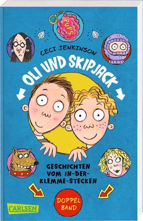 Oli und Skipjack – Geschichten vom In-der-Klemme-Stecken: Oli und Skipjack (Doppelband) von Broad,  Michael, Haefs,  Gabriele, Jenkinson,  Ceci