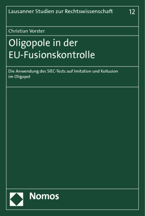 Oligopole in der EU-Fusionskontrolle von Vorster,  Christian