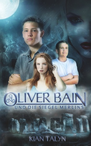 Oliver Bain und die Siegel Merlins von Talyn,  Kian