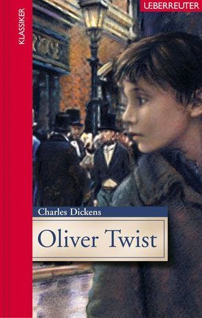 Oliver Twist von Dickens,  Charles