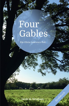 Olivia Lawrence-Fälle [Großdruck] / Four Gables [Großdruck] von Neumann,  Gerda M.