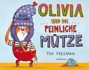 Olivia und die peinliche Mütze von Freeman,  Tor