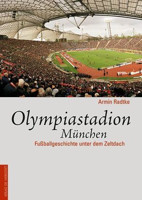 Olympiastadion München von Radtke,  Armin