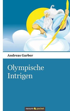 Olympische Intrigen von Garber,  Andreas