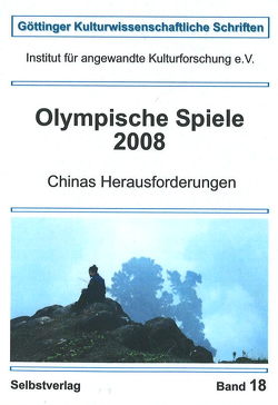 Olympische Spiele 2008 von Baumer,  Friederike, Brus,  Wolfgang, Digel,  Helmut, Gild,  Gerlinde, Güldenpfennig,  Sven, Heber,  Thomas, Krickan,  Ortrud, Olls,  Volker, Roetz,  Heiner