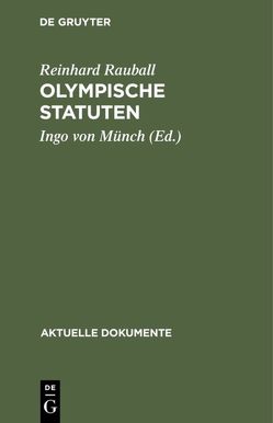 Olympische Statuten von Münch,  Ingo von, Rauball,  Reinhard